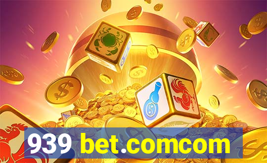939 bet.comcom